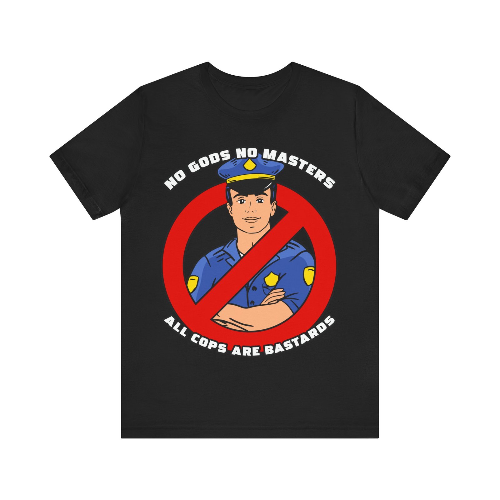 No Gods No Masters, All Cops Are Bastards T-Shirt - Image 2